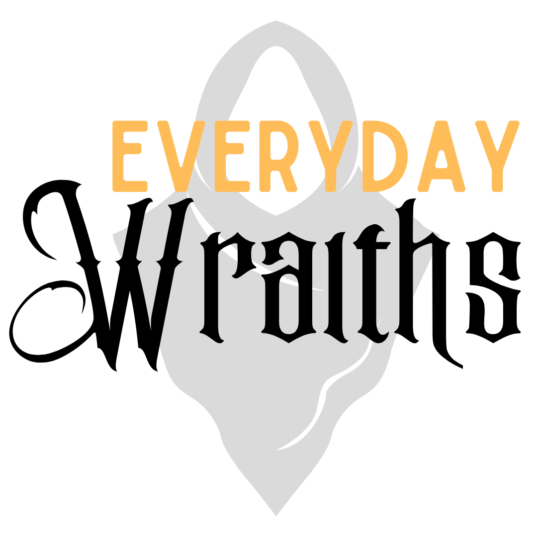 Everyday Wraiths